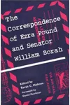 The Correspondence of Ezra Pound and Senator William Borah