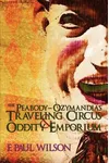 The Peabody- Ozymandias Traveling Circus & Oddity Emporium