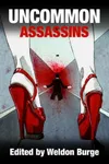 Uncommon Assassins