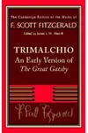 Trimalchio: An Early Version of The Great Gatsby