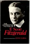 The Apprentice Fiction of F. Scott Fitzgerald, 1909-1917