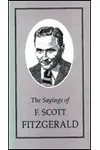 The Sayings of F. Scott Fitzgerald
