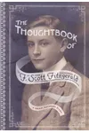 The Thoughtbook of F. Scott Fitzgerald