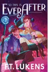 So This Is Ever After