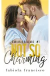 Not So Charming