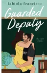 Guarded Deputy
