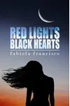 Red Lights, Black Hearts
