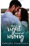 The Right Kind of Wrong