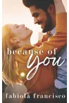 Because of You