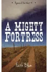 A Mighty Fortress