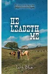 He Leadeth Me