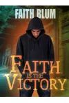 Faith is the Victory