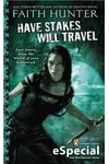 Have Stakes, Will Travel