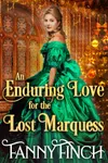 An Enduring Love For The Lost Marquess