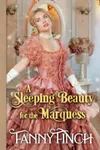 A Sleeping Beauty for The Marquess