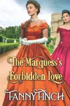 The Marquess’s Forbidden Love