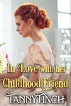 In Love with her Childhood Friend