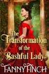 The Transformation of the Bashful Lady