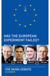 Has the European Experiment Failed?