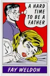 A Hard Time To Be A Father