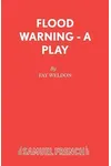 Flood Warning - A Play