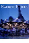 Favorite Places: a Travel & Leisure Book