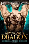 Taken by a Dragon