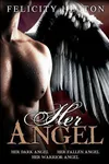 Her Angel: Her Dark Angel / Her Fallen Angel / Her Warrior Angel
