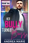 Her Bully Turned Boss