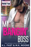 My Bangin' Boss