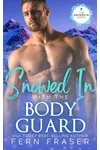 Snowed in with the Bodyguard