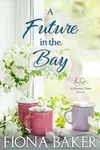 A Future in the Bay