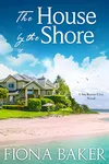 The House by the Shore