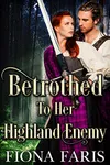 Betrothed to Her Highland Enemy