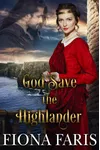 God Save the Highlander