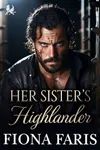 Her Sister’s Highlander
