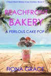 A Perilous Cake Pop