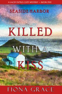 Killed With a Kiss