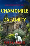 Chamomile Calamity