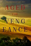 Cover of Aged for Vengeance