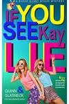 If You See Kay Lie