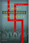A Most Dangerous Innocence