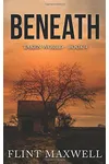 Beneath