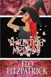 Haunting Melody / Melody's Follies