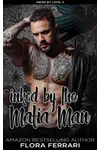 Inked By The Mafia Man