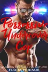 Possessive Undercover Cop