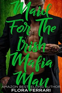 Maid For The Irish Mafia Man