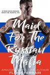 Maid For The Russian Mafia