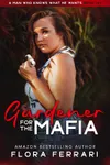 Gardener For The Mafia
