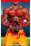 Falling For The Player